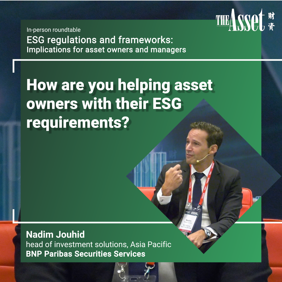 How are you helping asset owners with their ESG requirements?