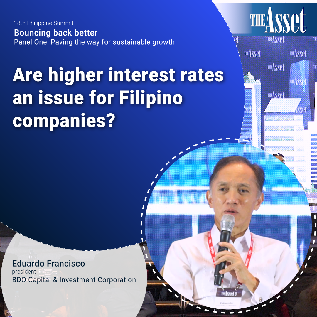 Are higher interest rates an issue for Filipino companies?